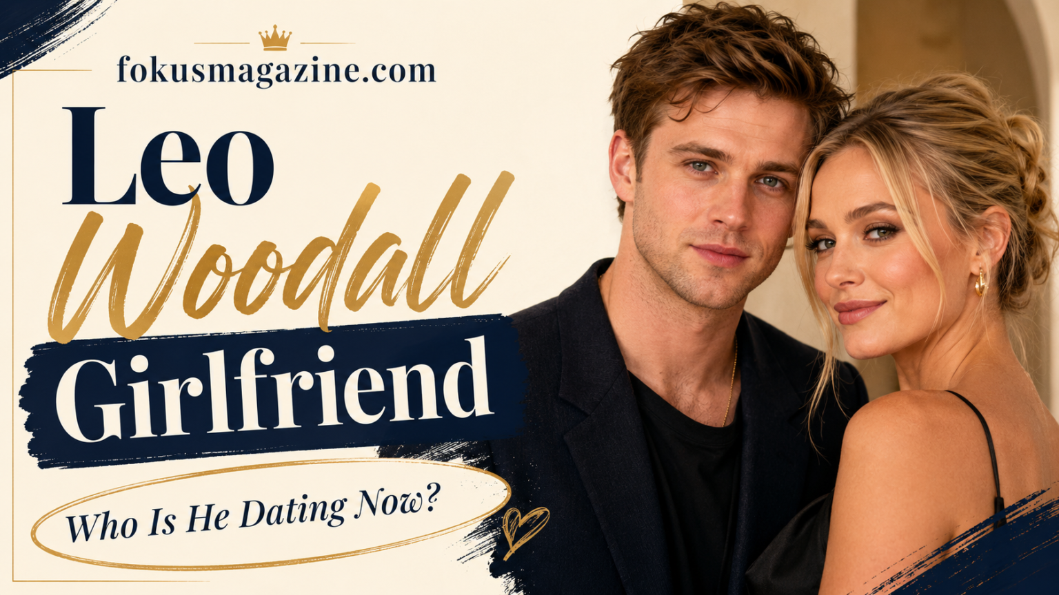 Leo Woodall Girlfriend