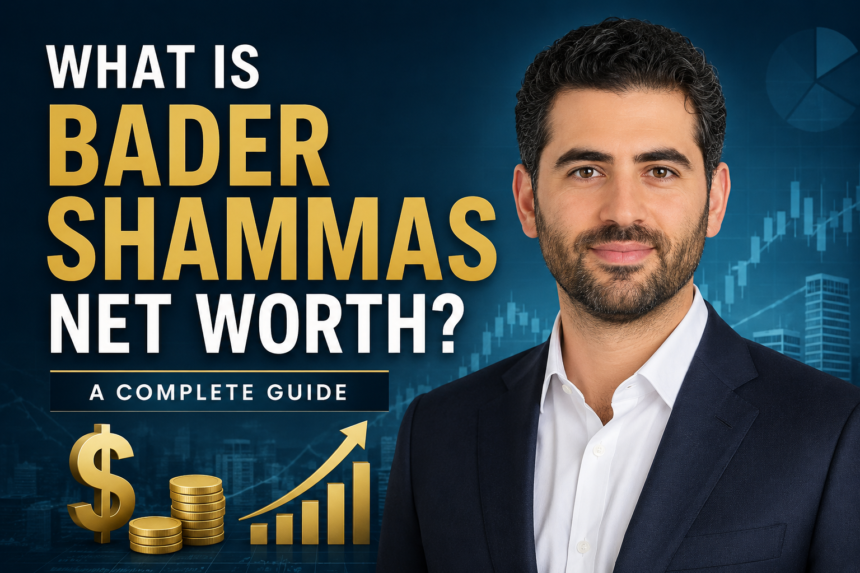Bader Shammas Net Worth